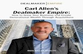 Carl Allen’s Dealmaker Empiresites.agorafinancial.com/DWS/EMP/EMP_HowToGrow.pdf · components. You can buy a business in your supply chain that provides the parts for those components.