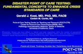 DISASTER POINT OF CARE TESTING: FUNDAMENTAL ......“Point-of-care testing will improve crisis standards of care,* disaster preparedness, and at the same time, healthcare in small-world