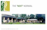 THE ‘NEXT’ NORMAL · 2020. 6. 30. · 34.Summary. The purpose of this document is to provide clear and actionable guidance, ... shaking hands, hugging, etc. ISOLATE Stay home