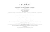 THE MAGUS,...THE MAGUS, OR CELESTIAL INTELLIGENCER; BEING A COMPLETE SYSTEM OF OCCULT PHILOSOPHY. IN THREE BOOKS; Containing the Ancient and Modern Practice of the Cabalistic Art,