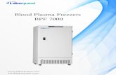 Blood Plasma Freezers BPF 7000 - Laboquest€¦ · Manual De-frosting system and direct cooling system P P P P P P P P P P P P. Applications Used to freeze blood plasma, storage of