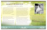 BAHÁ’Í MARRIAGE...Baha'i marriage ceremony without an Assembly's prior authorization. When a couple asks an Assembly to arrange a Bahá'í ceremony for them, the Assembly may wish