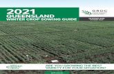 QUEENSLAND - grdc.com.au · 6 2021 QUEENSLAND WINTER CROP SOWING GUIDE Another important consideration for growers is to ensure the variety selected has the correct maturity to correspond