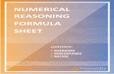 NUMERICAL REASONING FORMULA SHEET - AssessmentDay · formula: Original Value = 40 ( 1 − 0.2 ) After we plug in our numbers, we will get the answer of 50. The shirt was priced at