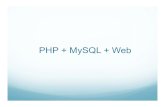 PHP + MySQL + Webcs.jhu.edu/~yarowsky/600.415.HW3notes.pdf · What are Stored Procedures? A Stored Procedure is a pre-written SQL statement that is saved in the database. The Stored