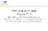 WestGrid Town Hall: Patrick Mann, WG Director of ...CQ currently running acceptance tests. So significantly delayed (almost 2 months now) After formal acceptance will be configure