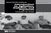 FaCilitator Manual Introduction to Agitation, Delirium ... · Partners in health (Pih) is an independent, non-profit organization founded over twenty years ago in haiti with a mission