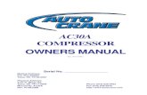 AC30A COMPRESSOR OWNERS MANUAL - Auto Cranecompressor when the compressor is running only. This is a 10 amp max. power feed. 6 Attach air hose to the straight 5/8" fitting (37 degree