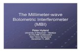 The Millimeter-wave Bolometric Interferometer (MBI) ... The Millimeter-wave Bolometric Interferometer