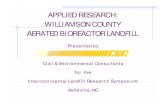 APPLIED RESEARCH: WILLIAMSON COUNTY AERATED …lst.sb.ltu.se/iclrs/web/post2002/ppt/bio1/Wolfe1.pdfWILLIAMSON COUNTY BIOREACTOR FACT SHEET ØSite has been operating continuously as