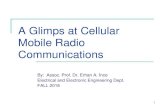 A Glimps at Cellular Mobile Radio Communications · –Microcell Zone Concept (if interested research) –Repeaters for Range Extension . 25 Power Control to Reduce Interference ...