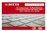 Course Outline - BittsCCENT/CCNA (ICND1 100-105) official cert guide bitts.uCertify.com Course Outline CCENT/CCNA (ICND1 100-105) official cert guide +1-866-399-2055 info@bitts.ca