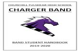 CHURCHILL FULSHEAR HIGH SCHOOL CHARGER BAND...marching band. As a result, marching band is required for all high school students who elect to take an academic band performance course.