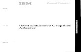 IBM Enhanced Graphics Adapter - minus zero degrees - IBM Enhanced Graphics Adapter.… · all-points-addressable (APA) graphics modes, including all modes supported by the Monochrome