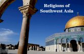 Religions of Southwest Asia€¦ · The Three Religions 1. Judaism, Jew 2. Christianity, Christian 3. Islam, Muslim Star of David The Cross Crescent Moon and Star
