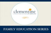 FAMILY EDUCATION SERIES - Clementine Programs€¦ · •GERD / dyspepsia / PUD •Gluten enteropathy •Polycystic ovary syndrome EATING DISORDERS ... and increased risk of AN in