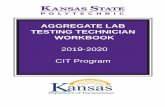AGGREGATE LAB TESTING TECHNICIAN WORKBOOK...AGGREGATE LAB TESTING TECHNICIAN WORKBOOK 2019-2020 CIT Program Day 1 Check-in Introduction, Announcements and Course Overview Overview
