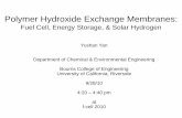 Polymer Hydroxide Exchange Membranes · anode and cathode, humidifier temperatures of 70 oC and 80 oC for H 2 and O 2, respectively, flow rate of 0.2 L min−1 and back pressure of