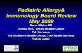 Pediatric Allergy& Immunology Board Review May 2009 · 2020. 2. 23. · Prevalence of Allergic Diseases •Atopic dermatitis –Up to 15-20% of children •Allergic rhinitis –20%