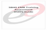 SBHG EMR Training Assessment User’s Guide Users EMR Manual 12... · 2012. 1. 8. · A PDF view of the assessment will open. Click “Print”. SBHG EMR Training ~ Assessments ~