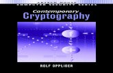 Contemporary Cryptography - The Eye · 10.1.3 Secure Symmetric Encryption Systems 233 10.1.4 Evaluation Criteria 235 10.2 Block Ciphers 236 10.2.1 DES 238 10.2.2 AES 255 10.2.3 Modes