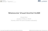 Monocular Visual-Inertial SLAM - 大连理工大学ice.dlut.edu.cn/valse2018/ppt/Monocular_Visual... · – Linear acceleration – Angular velocity • Pros: – Almost always available