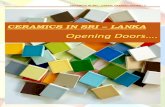 CERAMICS IN SRI LANKA: OPENING DOORS| 1 · ceramics in sri – lanka: opening doors| 4, growth and global positioning. organized sector production capacity 12.47 million sqm (as of