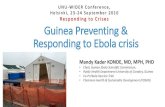 UNU-WIDER Conference, Helsinki, 23-24 September 2016 ...Guinea Preventing & Responding to Ebola crisis Mandy Kader KONDE, MD, MPH, PHD • Chair, Guinea Ebola Scientific Commission,