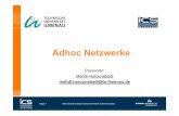 AdhocNetzwerke - tu-ilmenau.de€¦ · AdhocNetzwerke Mehdi Harounabadi Page 31 Integrated Communication Systems Group  Contact Visitors address: TechnischeUniversitätIlmenau