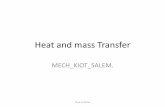 Heat and mass TransferHeat Transfer • Heat always moves from a warmer place to a cooler place. • Hot objects in a cooler room will cool to room temperature. • Cold objects in