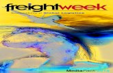 FreightWeek - The Mission · involved in the Freight & logistics industry. FreightWeek Monthly Magazine. is circulated in Print & Digital formats to Freight Forwarders, Manufacturers/Shippers,