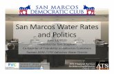 San Marcos Water Rates and Politics...• San Marcos will need to add 8,800 homes, • All growth infrastructure needs to be debt financed, and • The new cap fees need to be effective