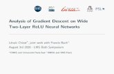 Analysis of Gradient Descent on Wide Two-Layer ReLU Neural ...Analysis of Gradient Descent on Wide Two-Layer ReLU Neural Networks L ena c Chizat*, joint work with Francis Bach+ August