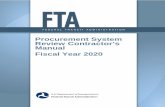 Procurement System Review Contractor’s Manual Fiscal Year 2020 · 2020. 9. 30. · FY2020 FTA Procurement System Review Contractors Manual 1 Forward OVERVIEW . FTA’s Procurement