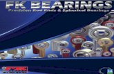 F.K. Bearings came onto the scene quietly over 30 years ... · CMX / CFX 2-piece, metal to metal, heat treated, alloy steel 6 PRECISION SERIES ROD ENDS NJM / NJF 3-piece, plastic