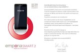 SMARTSMART.2 Simplify your communication. ® Hartelijk gefeliciteerd met de aankoop van uw mobiele telefoon emporiaSMART.2! De emporiaSMART.2 werd samen met onze klanten ontwikkeld.