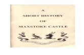 A Short History of Maxstoke Castle · 2019. 9. 7. · A Short History of Maxstoke Castle 4 1423. It was thus during the Russell's time that Henry IV visited Maxstoke and held a Council