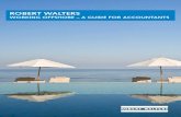 ROBERT WALTERS€¦ · The Robert Walters practice division has a team dedicated to offshore recruitment. We have strong, established relationships built through multiple years working