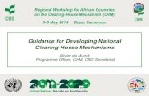 Guidance for Developing National Clearing-House Mechanisms...• Support to the NBSAP process • Portal for national knowledge on biodiversity • Useful as national dissemination