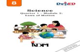Quarter 1 Module 2: Laws of Motion - 307020-srnhs.com...Science – Grade 8 Alternative Delivery Mode Quarter 1 – Module 2: Laws of Motion First Edition, 2020 Republic Act 8293,