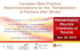Canadian Best Practice Recommendations for the Rehabilitation of Persons after Stroke ... · 2016. 12. 15. · Epid., Motor Control, KT) in stroke rehabilitation brought together