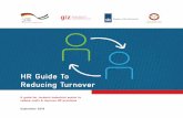 HR Guide To Reducing Turnover and GIZ- HR Guide to... · 2020. 4. 23. · GIZ contact details: Employment Promotion Programme GIZ Office Ministry of Labour, Building #2, 3rd floor