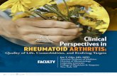 RHEUMATOID ARTHRITIS...Clinical Perspectives in Rheumatoid Arthritis: Quality of Life, Comorbidities, and Evolving Targets FACULTY Jon T. Giles, MD, MPH Associate Professor of Medicine