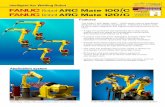 Motion Controls Robotics | Certified FANUC System Integrator...FANUC ARC Mate FANUC ARC Mate Features 100ic 120ic N CONTROLS ROBOTICS Sales: aa4-aaas www. motioncontrolsrobotics .