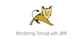 Monitoring Tomcat with JMXhome.apache.org/~schultz/ApacheCon NA 2016/Monitoring...Java Management Extensions Protocol and API for managing and monitoring – Access data via JMX “Mbeans”