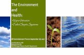 The Environment and Health - MMDHD€¦ · E. coli . levels in water have been found to correlate with human illness • June 2015, study conducted by Michigan State University and