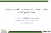 Value-based Transmission Investment and Operations...Value-based Transmission Investment and Operations Marija Ilic milic@ece.cmu.edu Invited Panel, IEEE PES 2014 Washington DCOutline