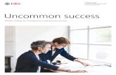 Uncommon success...Business owners report This report has been prepared by UBS Financial Services Inc. and UBS Switzerland AG. Please see the important disclaimer at the end of the