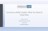 Coronavirus Relief Update: What You Need to Know Now...Coronavirus Relief Update: What You Need to Know Now Freeman Law, PLLC 2595 Dallas Parkway, Suite 420 Frisco, Texas Jason B.