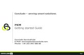 PKM Getting started Guide - Conclude CDE · PKM search The PKM quick search is available in every PKM section. It performs a full text search in every PKM section (files, messages,